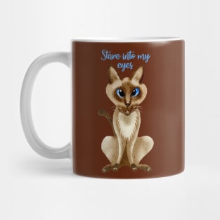 Stare into my eyes - Siamese Cat Mug